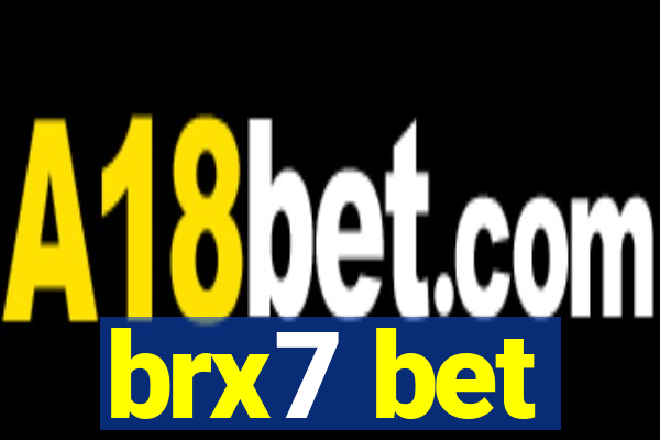 brx7 bet